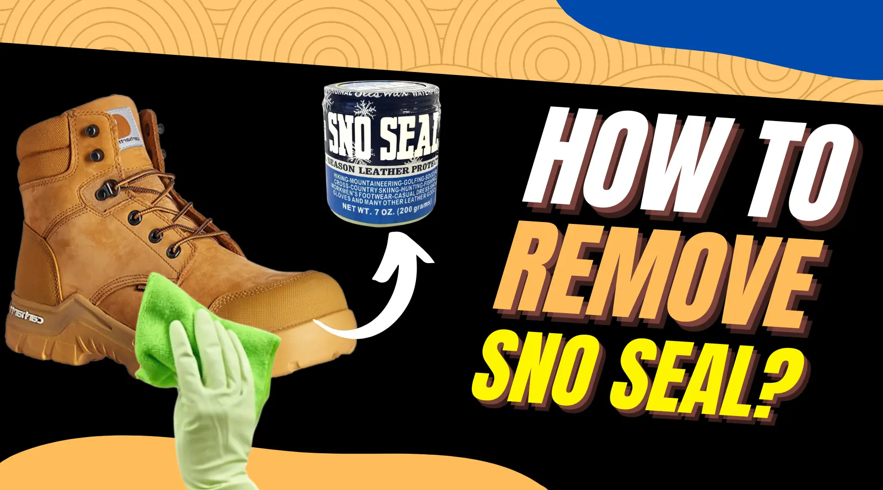 How To Remove Sno Seal From Boots?