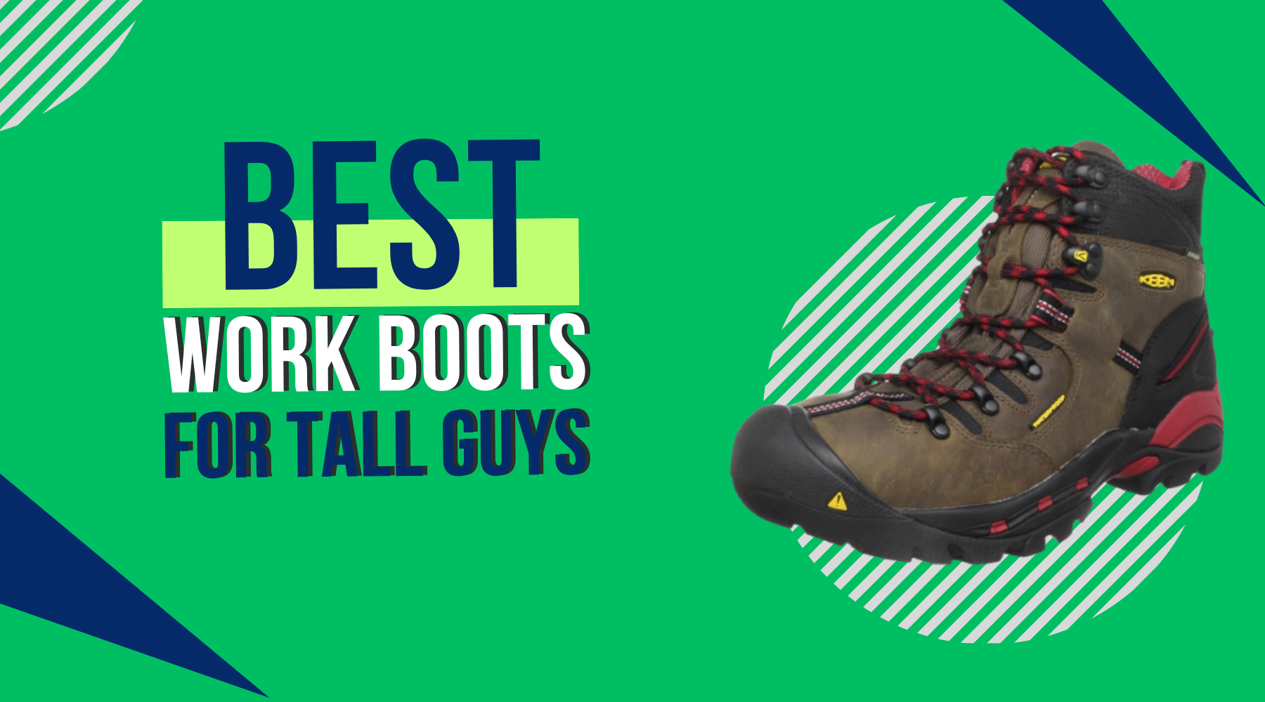 Best Work Boots For Tall & Heavy Guys